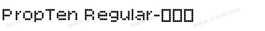 PropTen Regular字体转换 PropTen Regular字体转换
